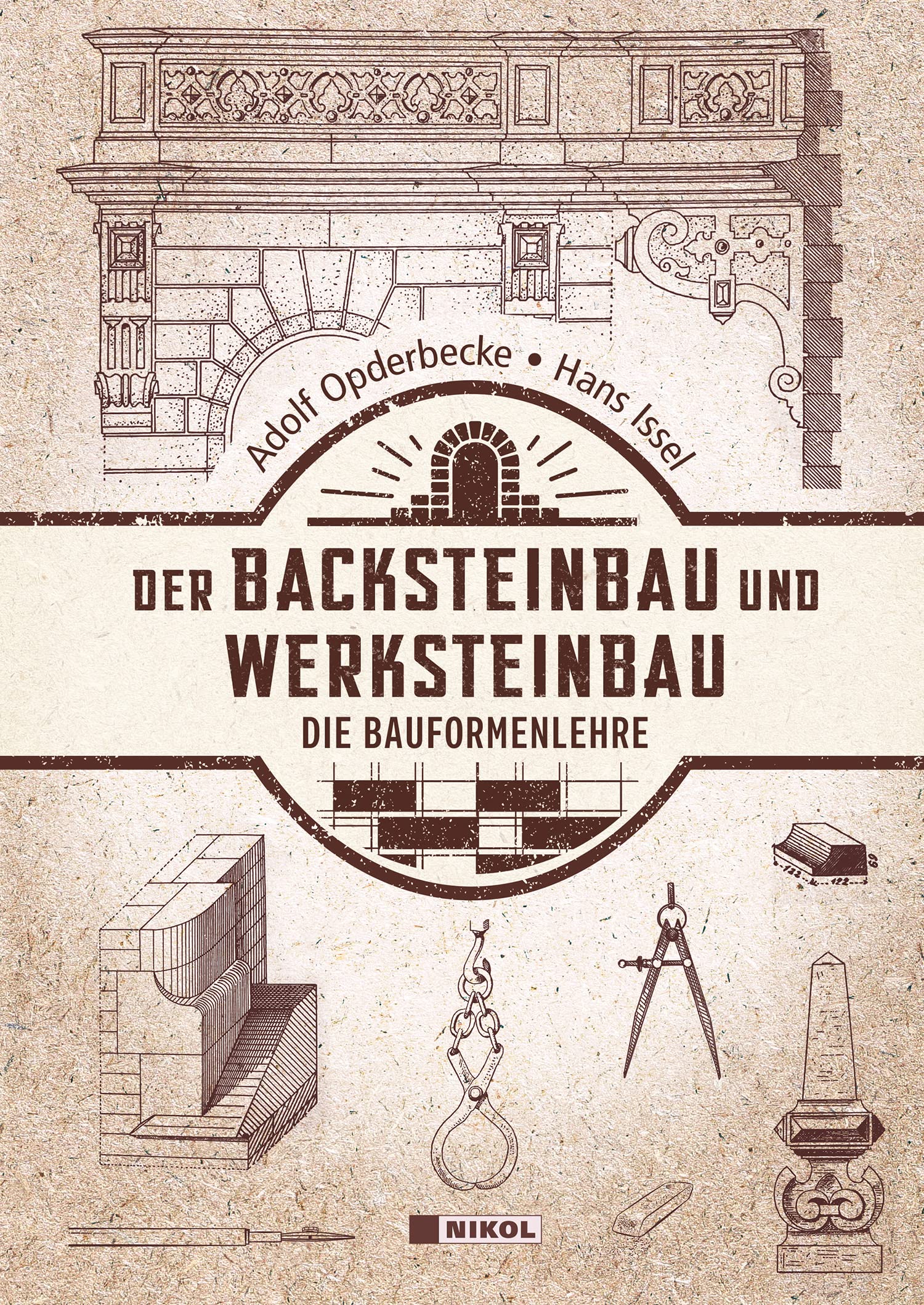 Der Backsteinbau und Werksteinbau: Die Bauformenlehre Hobbies & Crafts