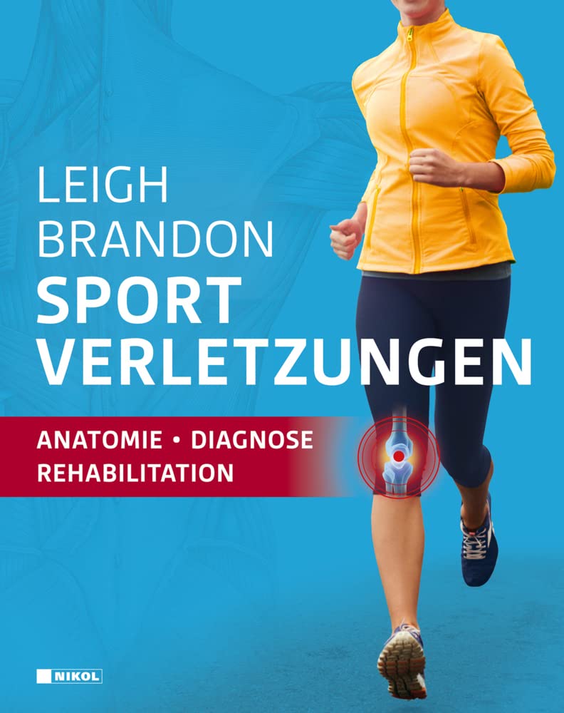 Sportverletzungen: Anatomie, Diagnose, Rehabilitation Medicine