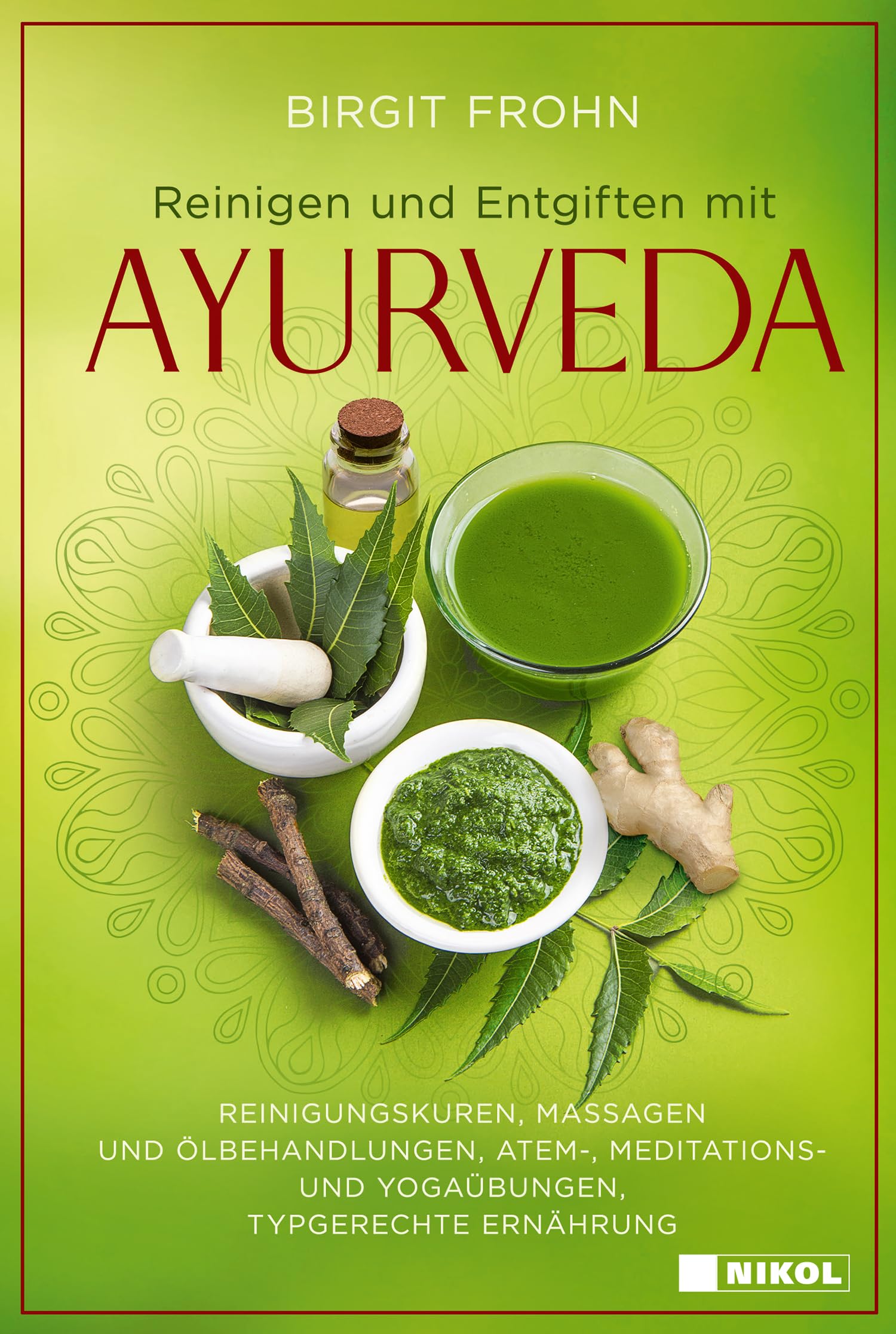 Reinigen und Entgiften mit Ayurveda Health, Nutrition & Fitness