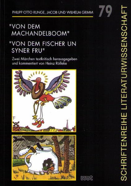 "Von dem Machandelboom" /"Von dem Fischer un syner Fru": Zwei Märchen textkritisch herausgegeben und kommentiert von Heinz Rölleke (Schriftenreihe Literaturwissenschaft) Contemporary literature Books