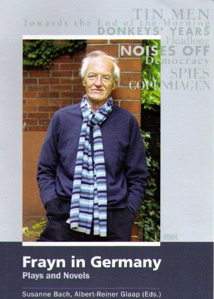 Frayn in Germany. Plays and Novels Drama
