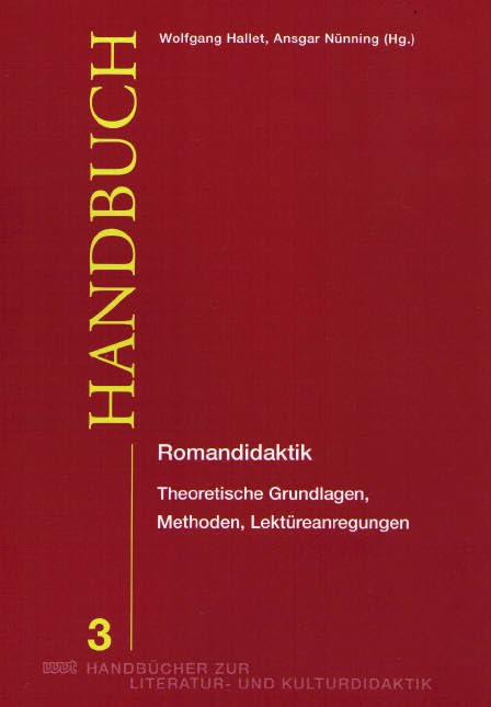 Romandidaktik: Theoretische Grundlagen, Methoden, Lektüreanregungen (WVT Handbücher zur Literatur- und Kulturdidaktik) Contemporary literature Books