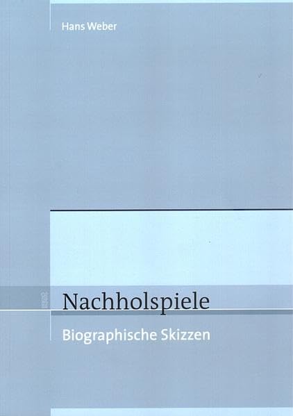 Nachholspiele: Biographische Skizzen Books