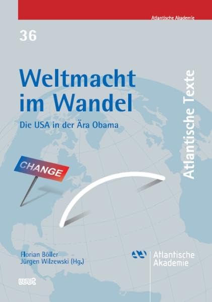 Weltmacht im Wandel: Die USA in der Ära Obama (Atlantische Texte) Law