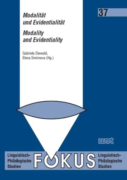 Modalität und Evidentialität / Modality and Evidentiality (Fokus: Linguistisch-philologische Studien) Social Sciences