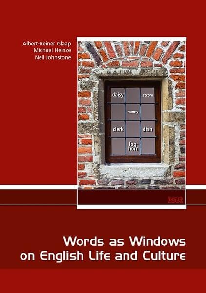 Words as Windows on English Life and Culture Social Sciences