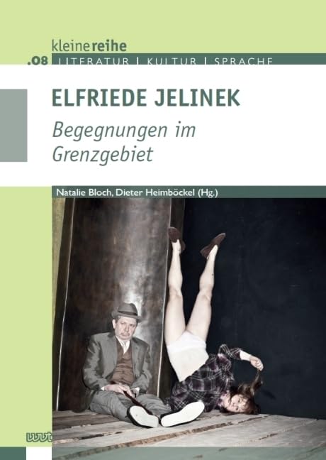 Elfriede Jelinek: Begegnungen im Grenzgebiet (Kleine Reihe: Literatur - Kultur - Sprache) Contemporary literature Books