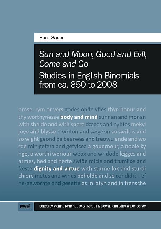 "Sun and Moon", "Good and Evil", "Come and Go": Studies in English Binomials from ca. 850 to 2008 Social Sciences