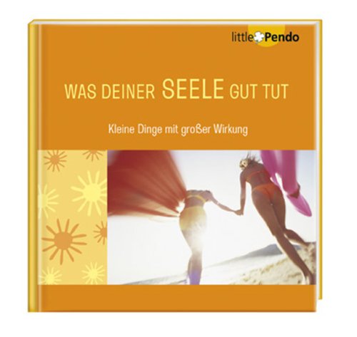 Was deiner Seele gut tut: Kleine Dinge mit großer Wirkung Lifestyle