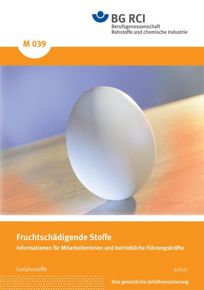 M 039 - Fruchtschädigende Stoffe: Informationen für Mitarbeiterinnen und betriebliche Führungskräfte (M-Reihe - Reihe Gefahrstoffe) Media & Communication