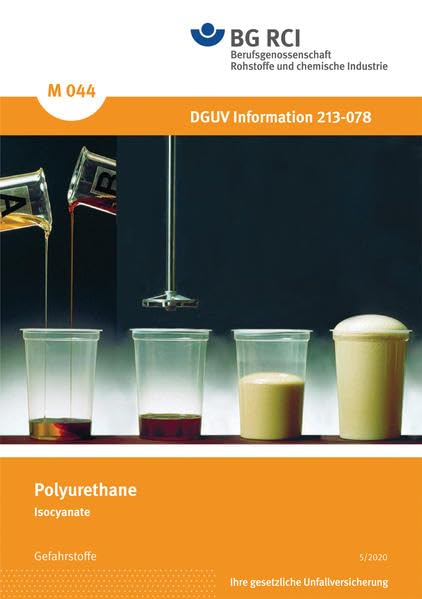 M 044 Polyurethane (DGUV Information 213-078): Isocynate (M-Reihe - Reihe Gefahrstoffe) Media & Communication