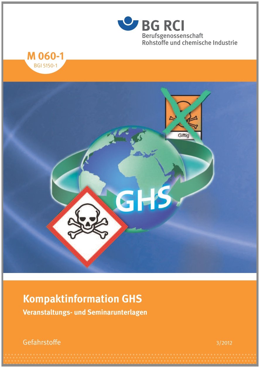 M 060-1 Kompaktinformation GHS: Gefahrstoffe (M-Reihe - Reihe Gefahrstoffe) Media & Communication