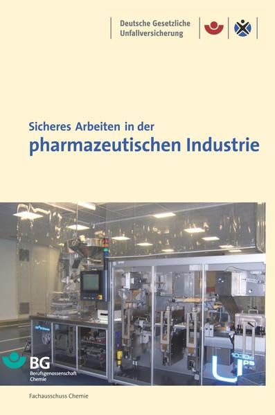 Sicheres Arbeiten in der pharmazeutischen Industrie: BGI 5151 Media & Communication