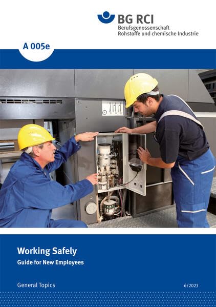A 005e Working Safely: Guide for New Employees (A-Reihe - Allgemeine Themen) Business & Technology