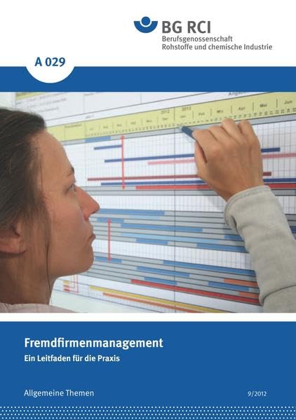 A 029 Fremdfirmenmanagement: Ein Leitfaden für die Praxis (A-Reihe - Allgemeine Themen) Media & Communication