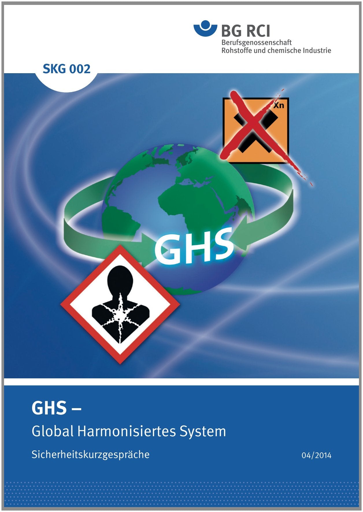 SKG 002 Sicherheitskurzgespräche: Global harmonisiertes System (GHS) zur Einstufung von Chemikalien Media & Communication