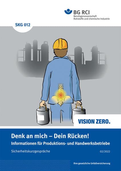 SKG 012 Sicherheitskurzgespräch Denk an mich - Dein Rücken!: Informationen für Produktions- und Handwerksbetriebe book