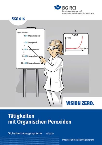 SKG 016 Sicherheitskurzgespräch Tätigkeiten mit Organischen Peroxiden: mit Maxi-Wimmelbild (Sicherheitskurzgespräche) book