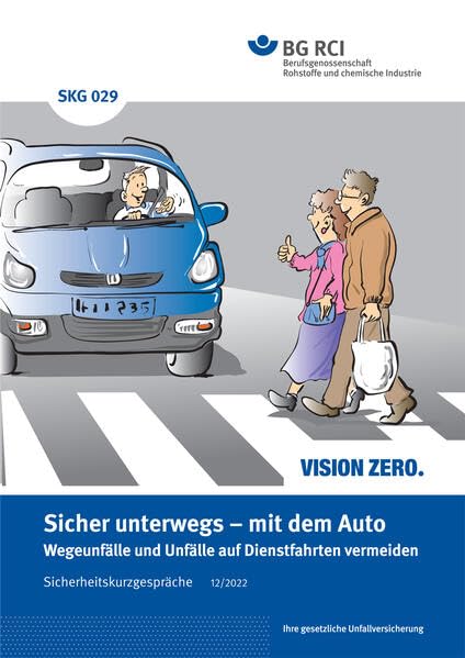 SKG 029 - Sicherheitskurzgespräch Sicher unterwegs - mit dem Auto: Wegeunfälle und Unfälle auf Dienstfahrten vermeiden (Sicherheitskurzgespräche) book