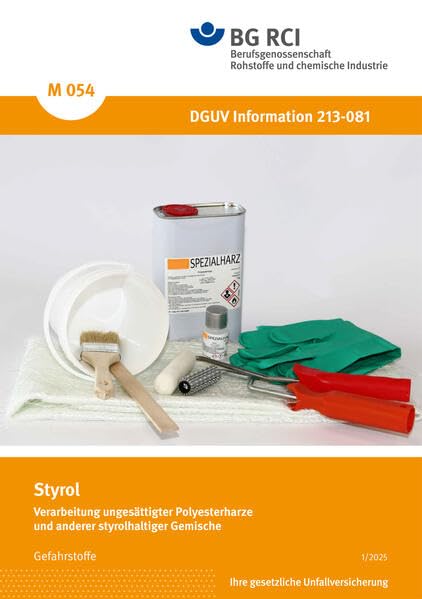 M 054 - Styrol: Verarbeitung ungesättigter Polyesterharze und anderer styrolhaltiger Gemische (M-Reihe - Reihe Gefahrstoffe) Media & Communication