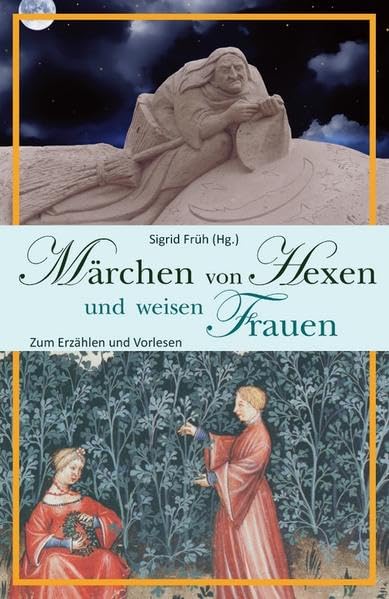 Märchen von Hexen und weisen Frauen Fairy Tales & Legends