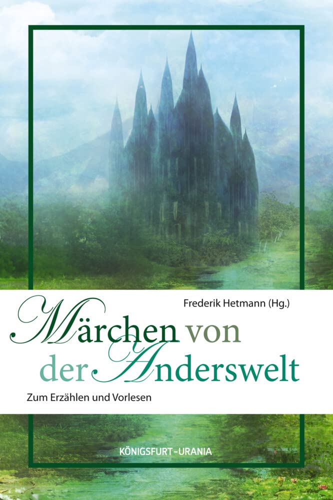 Märchen von der Anderswelt Fairy Tales & Legends