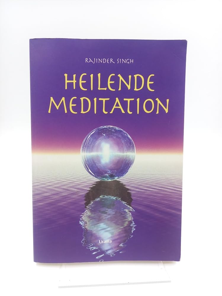 Heilende Meditation: Der Weg zum inneren und äußeren Frieden Lifestyle
