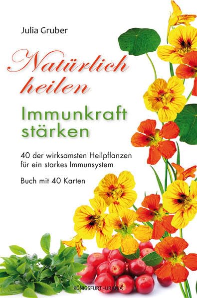 Natürlich heilen - Immunkraft stärken: Set mit Buch und Karten Health, Nutrition & Fitness