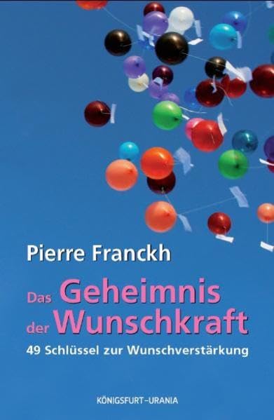 Das Geheimnis der Wunschkraft Religion & Esotericism