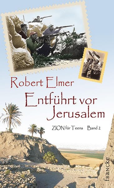 Entführt vor Jerusalem (ZION für Teens) Fantasy & Sci-Fi