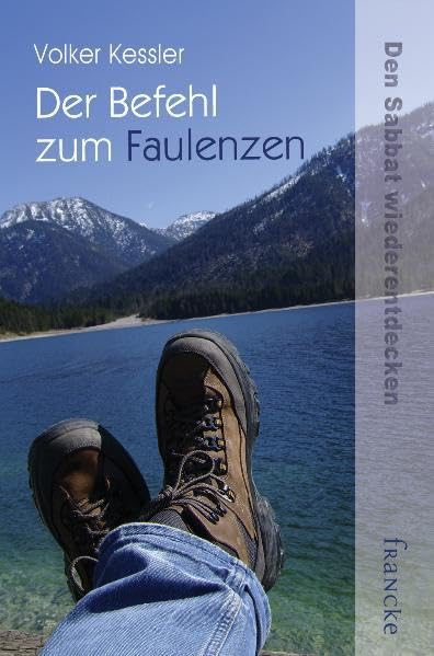 Der Befehl zum Faulenzen: Den Sabbat wiederentdecken Religion & Esotericism