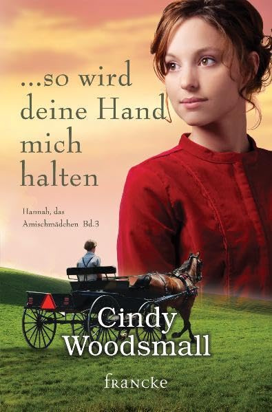 ... so wird deine Hand mich halten (Hannah, das Amischmädchen) Contemporary literature