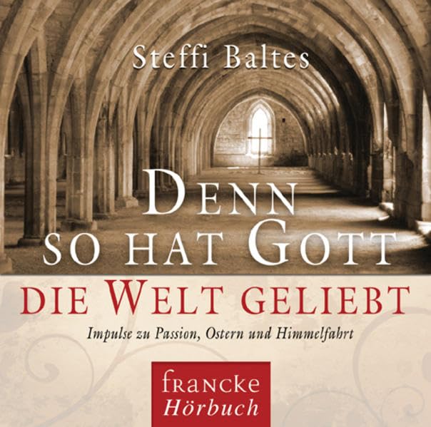 Denn so hat Gott die Welt geliebt Religion & Esotericism