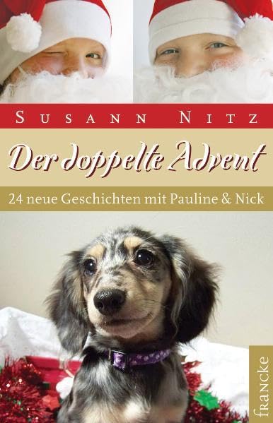 Der doppelte Advent: 24 neue Geschichten mit Pauline und Nick Novels & Short Stories