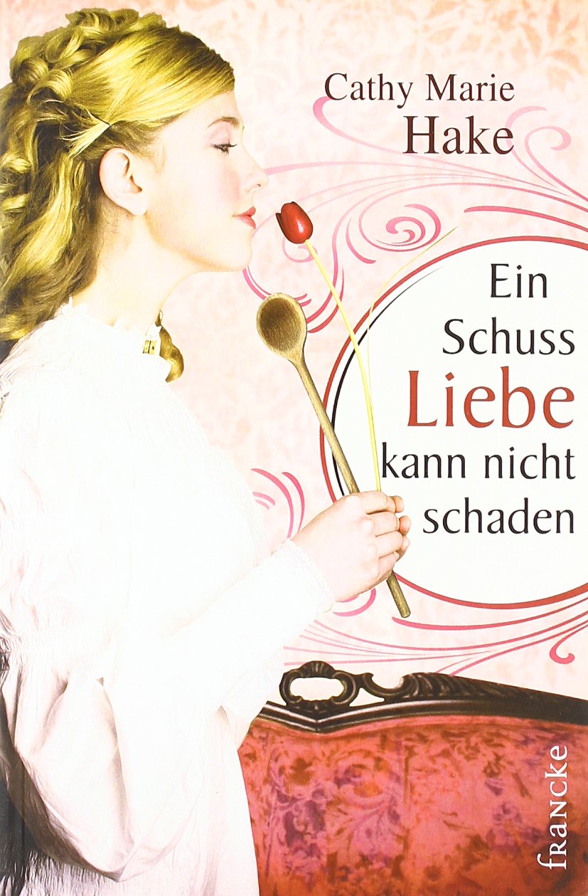 Ein Schuss Liebe kann nicht schaden Historical Fiction
