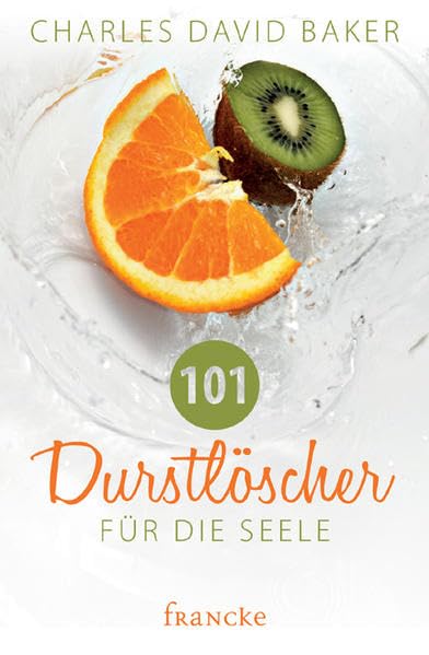101 Durstlöscher für die Seele Lifestyle