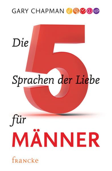 Die fünf Sprachen der Liebe für Männer Partnership & Love