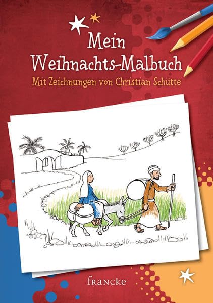 Mein Weihnachts-Malbuch: Mit Zeichnungen von Christian Schütte Non-fiction