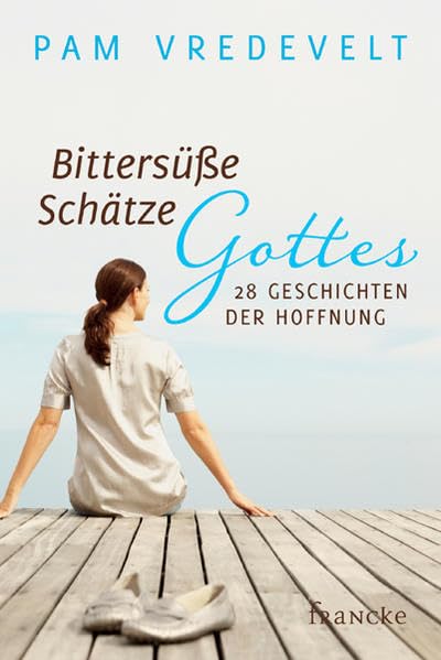 Product Image: Bittersüße Schätze Gottes