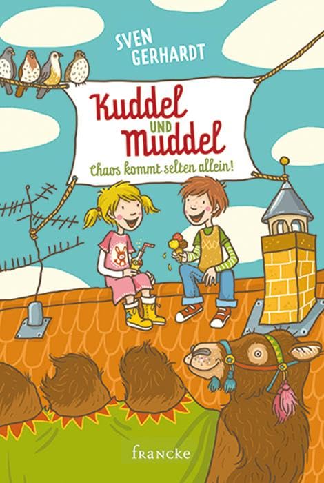 Kuddel und Muddel - Chaos kommt selten allein Novels & Short Stories