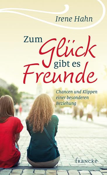 Zum Glück gibt es Freunde Business, Finance & Career