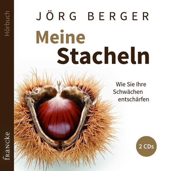 Meine Stacheln: Wie Sie Ihre Schwächen entschärfen Lifestyle