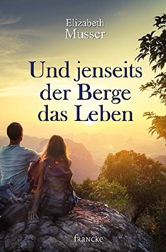 Und jenseits der Berge das Leben Contemporary literature
