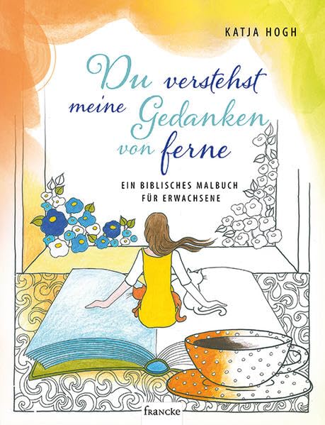 Du verstehst meine Gedanken von ferne: Ein biblisches Malbuch für Erwachsene Arts & Music