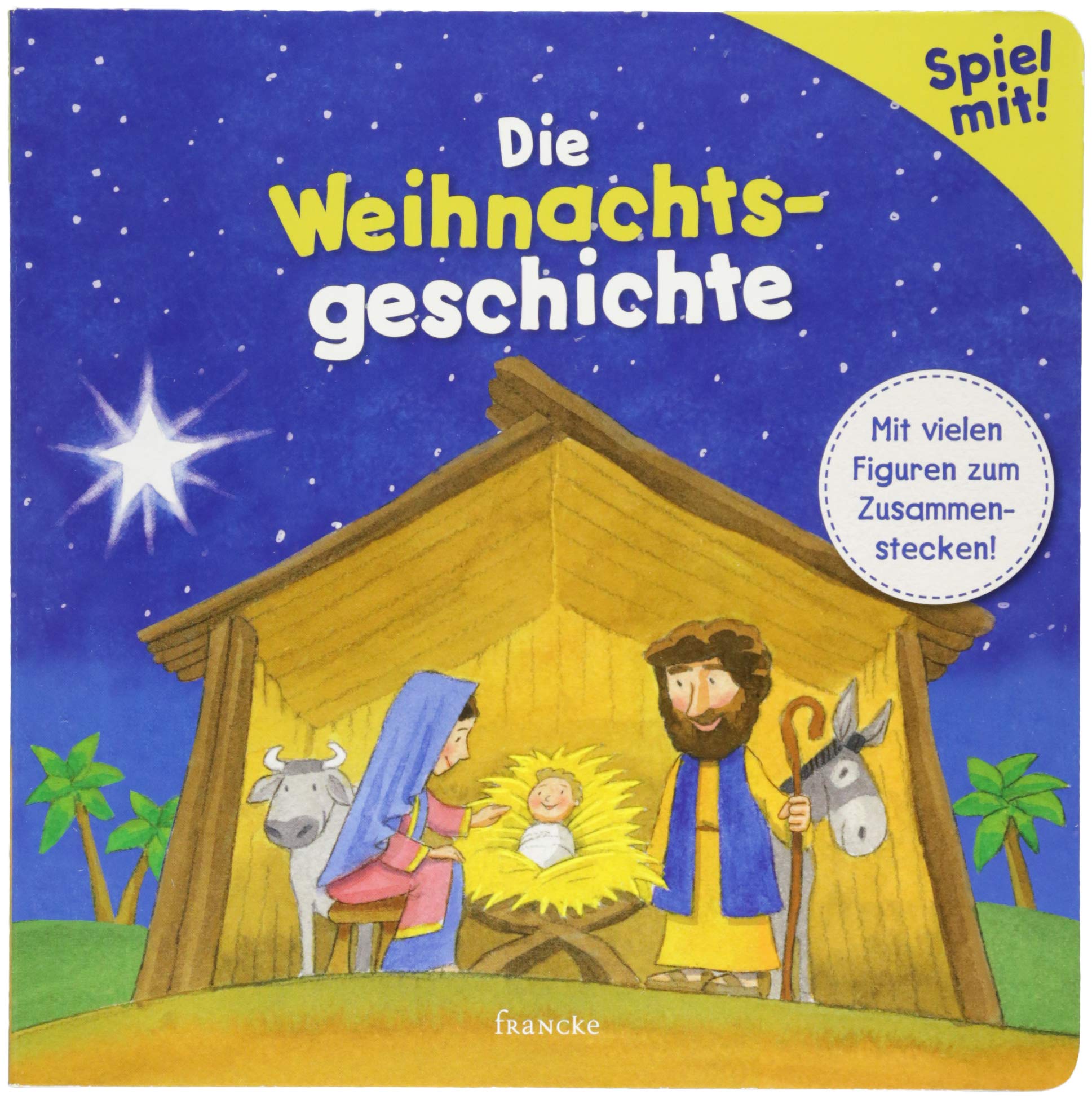 Die Weihnachtsgeschichte: Mit vielen Figuren zum Zusammenstecken! Non-fiction