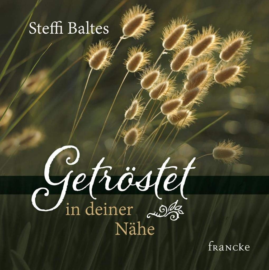 Product Image: Getröstet in deiner Nähe
