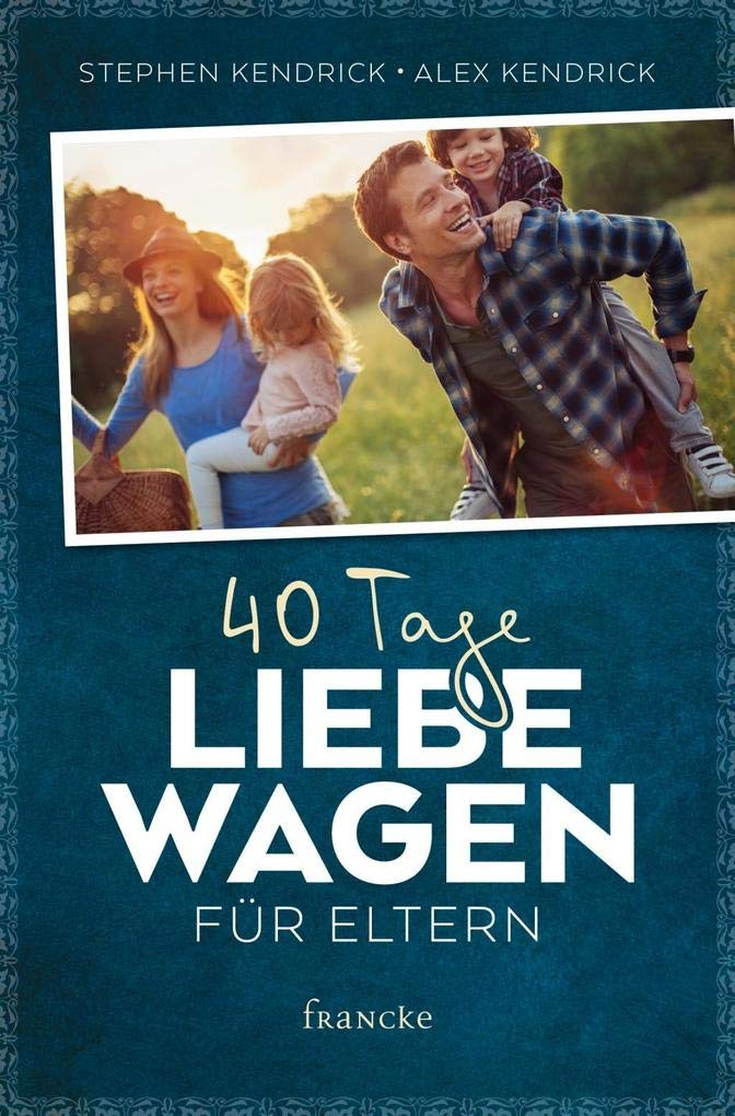 40 Tage Liebe wagen für Eltern Parents & Children