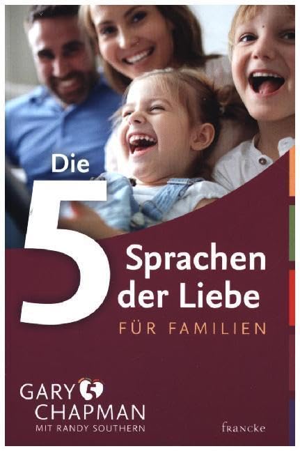 Die 5 Sprachen der Liebe für Familien Parents & Children