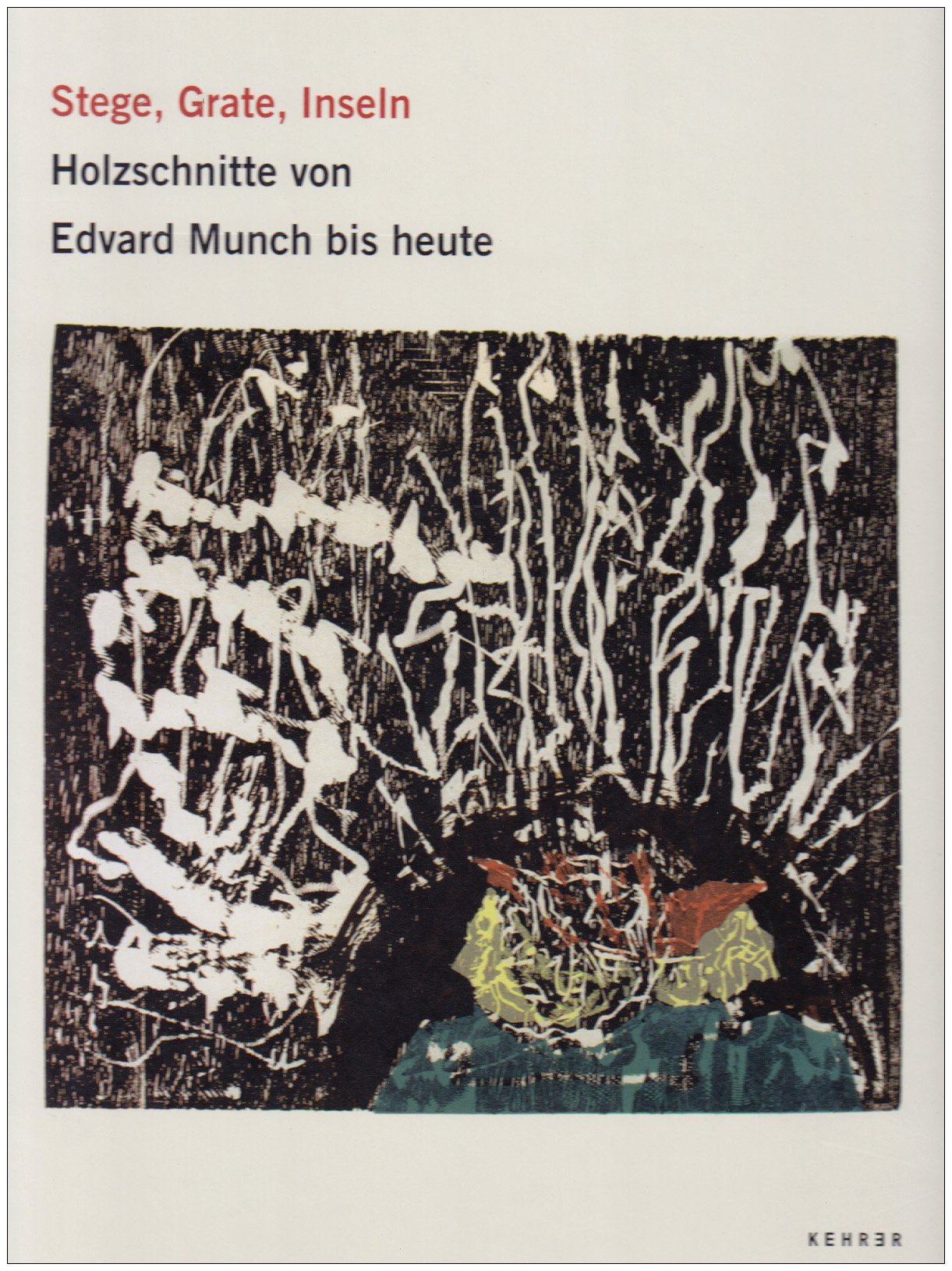 Stege, Grate, Inseln: Holzschnitte von Edvard Munch bis heute Film, Art & Culture