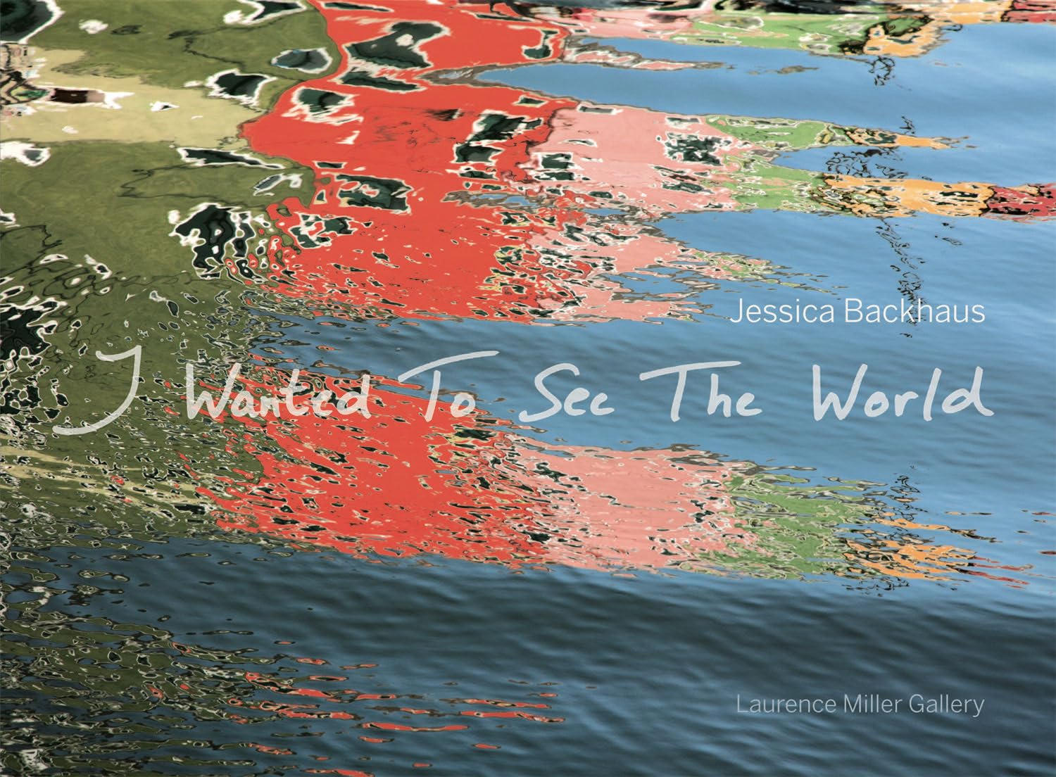 Jessica Backhaus: I Wanted To See The World Photography